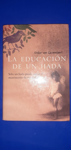 La Educacion De Un Hada Didier Van Cauwelaert