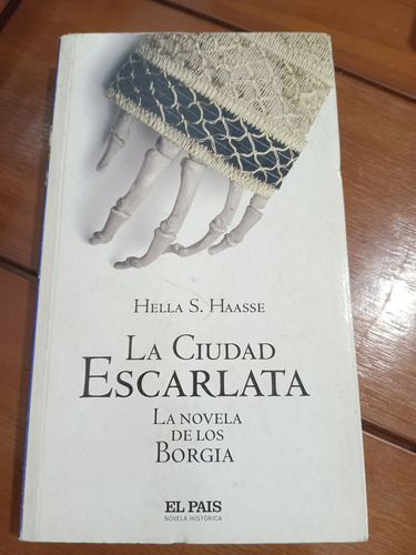 Libro La Ciudad Escarlata. Hella Haasse.