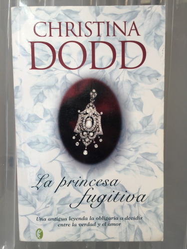 Libro La Princesa Fugitiva - Christina Dodd - Oferta