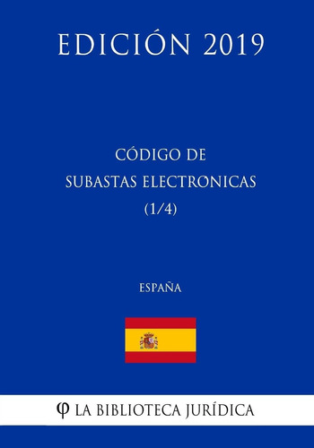 Libro: Código De Subastas Electrónicas (españa) (edición 201