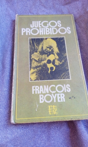 Juegos Prohibidos Francois Boyer Envios