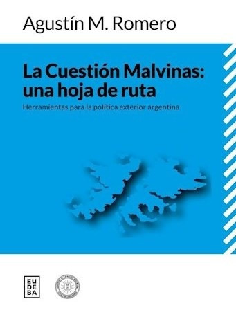 Libro La Cuestion Malvinas : Una Hoja De Ruta De Agustin Rom