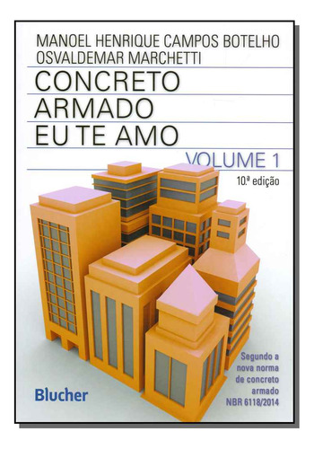 Libro Concreto Armado Eu Te Amo Vol 01 10ed 19 De Botelho Ma