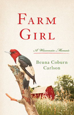 Libro Farm Girl: A Wisconsin Memoir - Carlson, Beuna