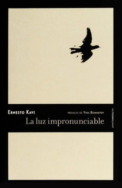 Imagen 1 de 3 de Luz Impronunciable, Ernesto Kavi, Ed. Sexto Piso