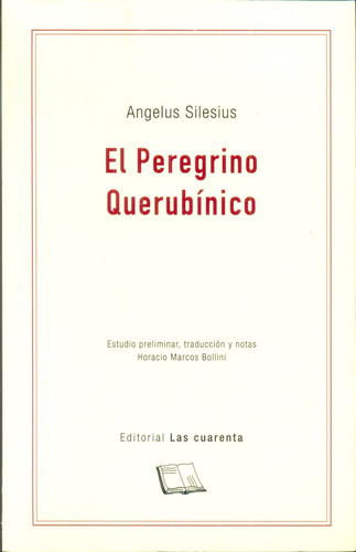 El Peregrino Querubínico, Angelus Silesius, Las Cuarenta