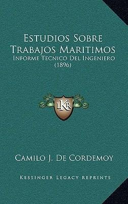 Estudios Sobre Trabajos Maritimos - Camilo J De Cordemoy ...
