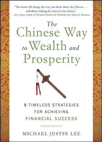 The Chinese Way To Wealth And Prosperity: 8 Timeless Strate, De Michael Justin Lee. Editorial Mcgraw-hill Education - Europe En Inglés