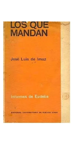 José Luis De Imaz: Los Que Mandan