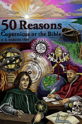 Libro 50 Reasons Copernicus Or The Bible - Pasche, Fe