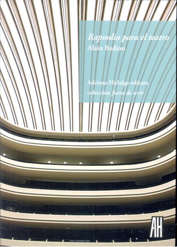 Rapsodia Para El Teatro.. - Alain Badiou