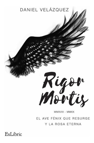 Rigor Mortis, De Daniel Velázquez