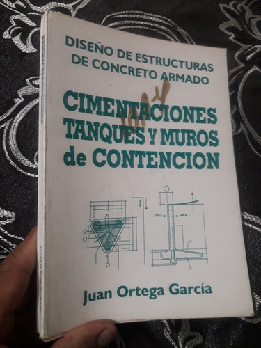 Libro Cimentaciones Tanques Y Muros De Contención Ortega