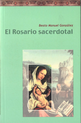 Rosario Sacerdotal,el - Gonzalez Garcia, Manuel - Obispo ...