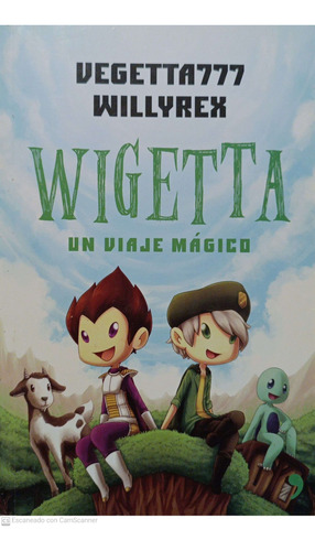 Wigetta Un Viaje Mágico - Willyrex | Vegetta777