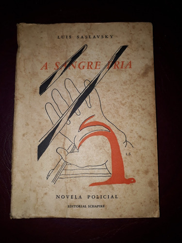 A Sangre Fría- Novela Policial- Luis Saslavsky