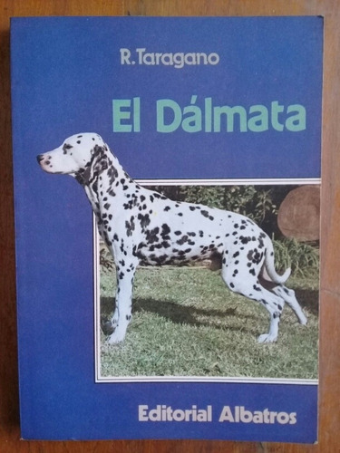 El Dálmata. R Taragano. Albatros