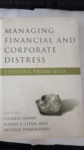 Managing Financial And Corporate Distress Adams Litan Pomerl