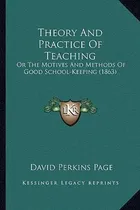 Comprar Libro Theory And Practice Of Teaching : Or The Motives An...