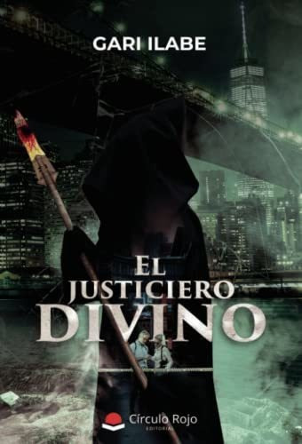 Libro El Justiciero Divino De Gari Ilabe