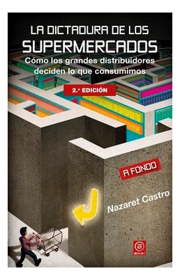 La Dictadura De Los Supermercados - Castro Nazaret (libro)