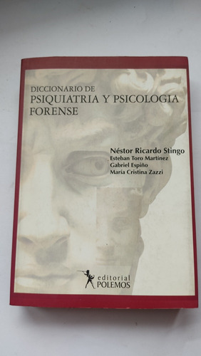 Diccionario De Psiquiatría Y Psicología Forense Stingo