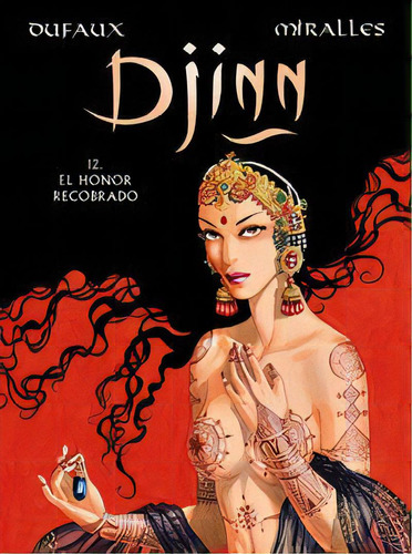 Djinn 12., De Diego De Los Santos Domingo, Jean Dufaux, Ana Miralles. Editorial Norma Editorial, S.a., Tapa Blanda En Español