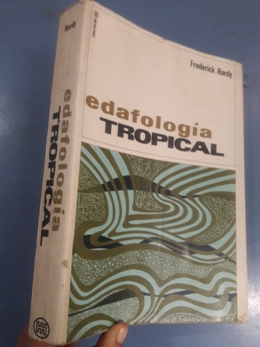 Libro Edafología Tropical De Hardy