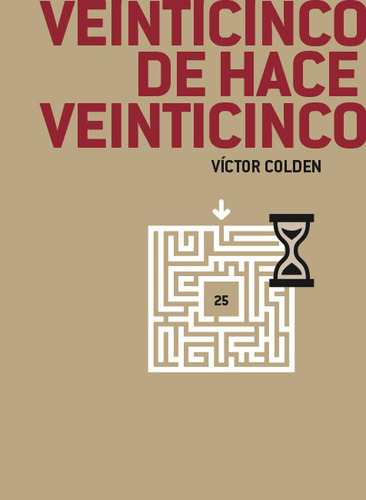 Veinticinco De Hace Veinticinco ( Libro Original )