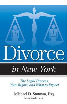 Libro Divorce In New York : The Legal Process, Your Right...