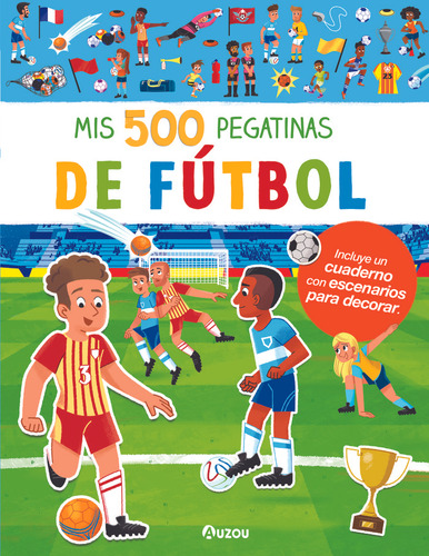 Libro Mis 500 Pegatinas De Futbol - 