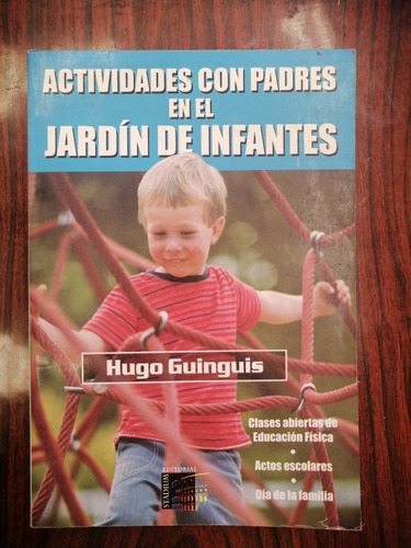 Actividades Con Padres En Jardín De Infantes Hugo Guinguis