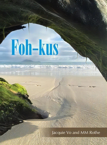 Foh-kus, De Jacquie Vo. Editorial Archway Publishing, Tapa Dura En Inglés
