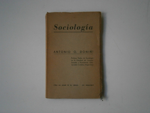 Sociología . Antonio O Donini . Pro Manuscripto 1965