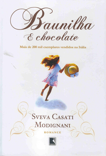 Baunilha e chocolate, de Modignani, Sveva Casati. Editora Record Ltda., capa mole em português, 2006