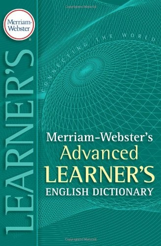 Merriam-webster's Advanced Learner's English Dictionary