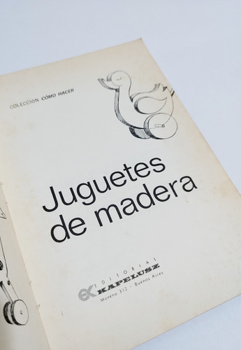 Como Hacer Juguetes De Madera - Libro Didáctico (Usado)