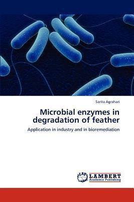 Libro Microbial Enzymes In Degradation Of Feather - Sarit...