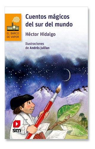 Cuentos Mágicos Del Sur Del Mundo / Hector Hidalgo