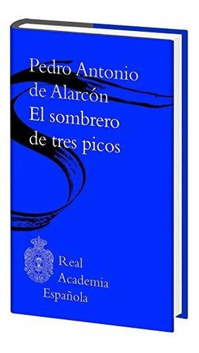 El Sombrero De Tres Picos (biblioteca Rae) (f. Coleccion)