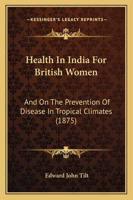 Libro Health In India For British Women: And On The Preve...