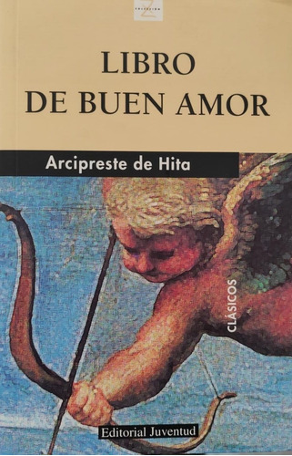 Libro De Buen Amor - Arcipreste De Hita - Juventud Continent