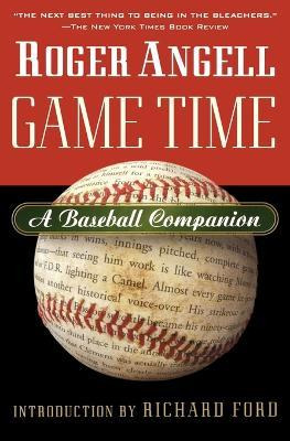 Libro Game Time : A Baseball Companion - Roger Angell