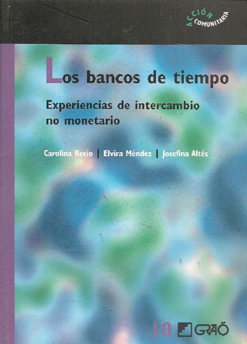 Libro Los Bancos De Tiempo De Carolina Recio, Elvira Méndez,