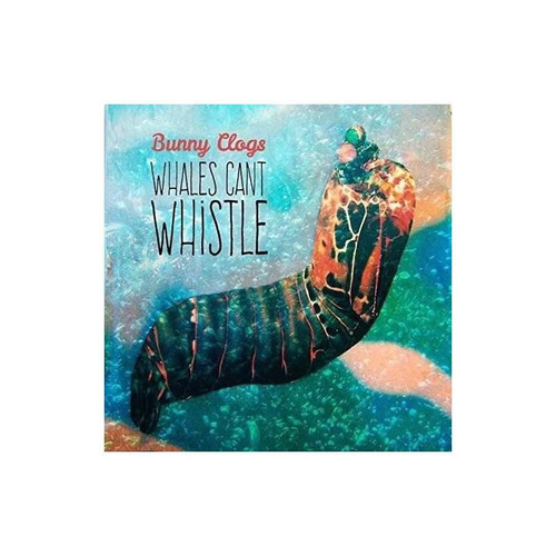 Bunny Clogs Whales Can't Whistle Usa Import Cd Nuevo