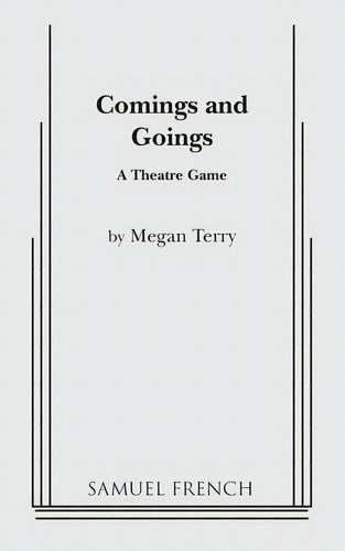 Comings And Goings, De Terry, Megan. Editorial Samuel French Trade, Tapa Blanda En Inglés