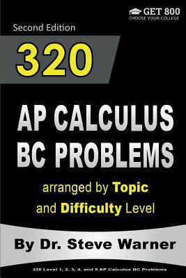Libro 320 Ap Calculus Bc Problems Arranged By Topic And D...
