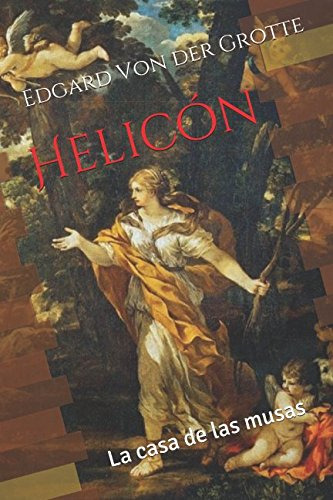 Helicon: La Casa De Las Musas