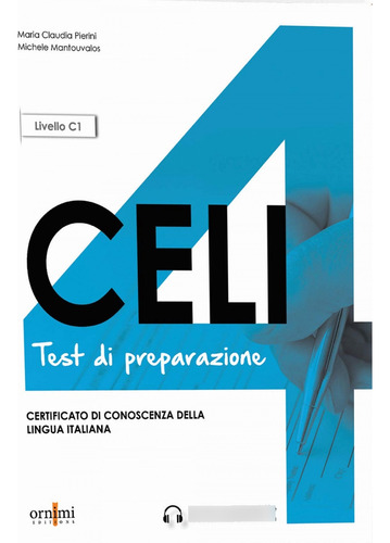 Celi 4 Test Di Preparazione (livello C1)  -  Pierini, C/man