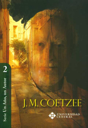 J.M. Coetzee: J.M. Coetzee, de Óscar Godoy Barbosa. Serie 9582601935, vol. 1. Editorial U. Central, tapa blanda, edición 2013 en español, 2013